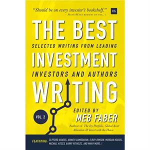 The Best Investment Writing Volume 2 by Meb Faber