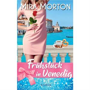 Fruhstuck in Venedig by Mira Morton