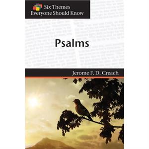 Psalms Six Themes Everyone Should Know Series by Jerome Creach