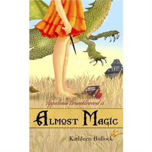 Almost Magic by Kathleen Bullock