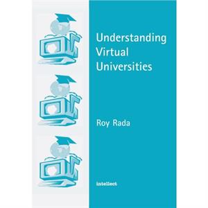 Understanding Virtual Universities by Roy Rada