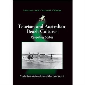 Tourism and Australian Beach Cultures by Christine Metusela