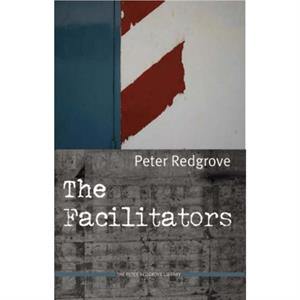 The Facilitators by Peter Redgrove