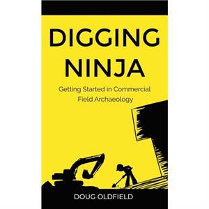 Digging Ninja by Doug Oldfield