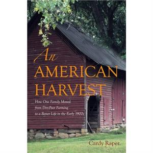 An American Harvest by Cardy Raper