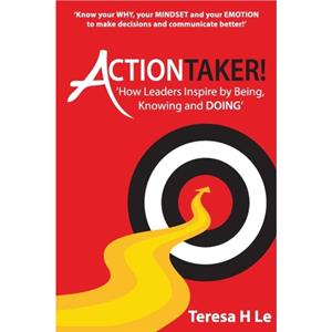 Actiontaker by Teresa H Le