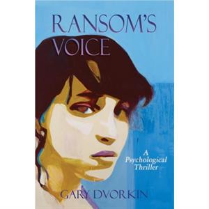 Ransoms Voice by Gary Dvorkin