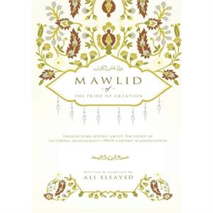 Mawlid of the Pride of Creation by Ali Elsayed