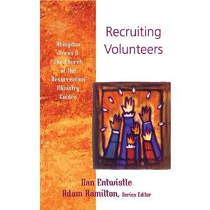 Recruiting Volunteers by Dan Entwhistle