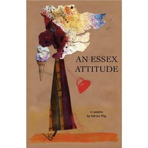 An Essex Attitude by Adrian May