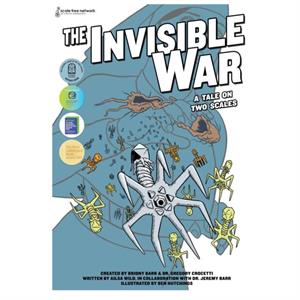 The Invisible War by Ailsa Wild