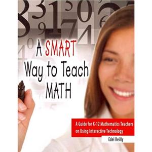 A Smart Way to Teach Math by Reilly