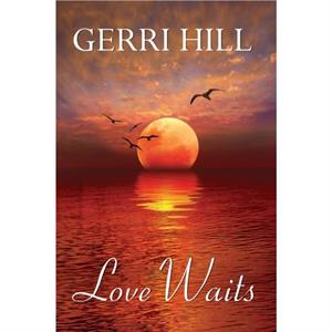 Love Waits by Gerri Hill