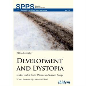 Development and Dystopia by Mikhail Minakov