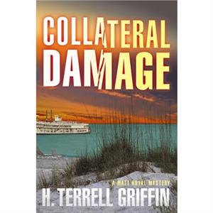 Collateral Damage by H. Terrell Griffin