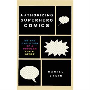 Authorizing Superhero Comics by Daniel Stein