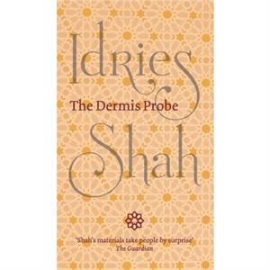 The Dermis Probe by Idries Shah