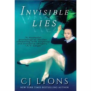 Invisible Lies by Cj Lyons