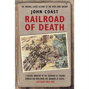 Railroad of Death by John Coast