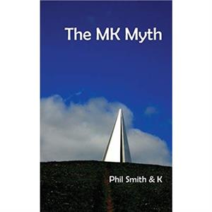 The Mk Myth by Smith & Phil 