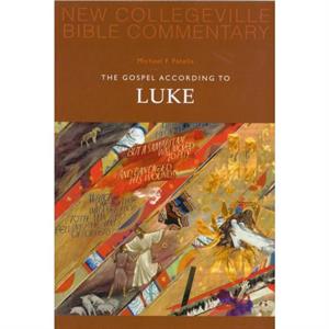 The Gospel According To Luke by Michael F. Patella