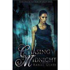 Chasing Midnight by Ranae GlassSherry D. Ficklin