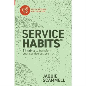 Service Habits 2nd Edition by Jaquie Scammell