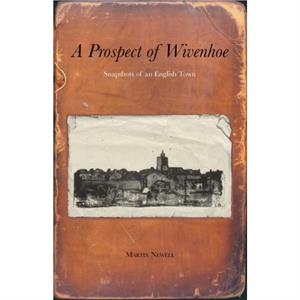 A Prospect of Wivenhoe by Martin Newell