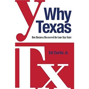 Why Texas by Ed Curtis