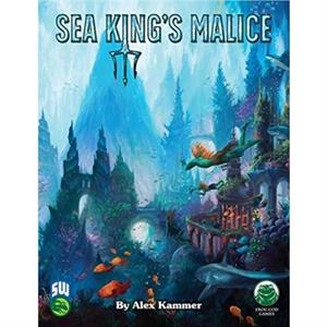 Sea Kings Malice by Alex Kammer