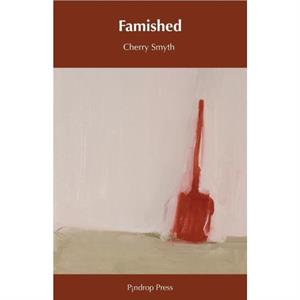 Famished by Cherry Smyth