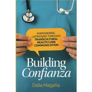 Building Confianza by Dalia Magana