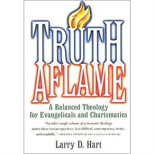 Truth Aflame by Larry D. Hart