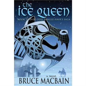 The Ice Queen Volume 2 by Bruce Macbain