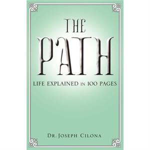 The Path by Joseph J Cilona