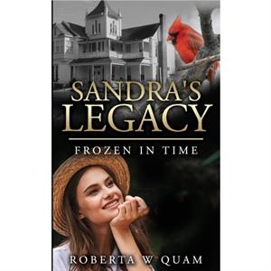 Sandras Legacy by Roberta W Quam