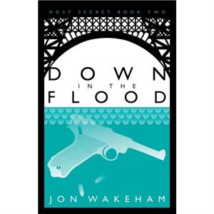 Down in the Flood by Jon Wakeham