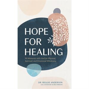 Hope for Healing by Reggie Anderson