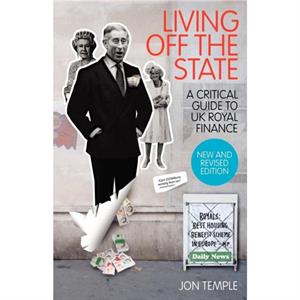 Living Off The State by Jon M Temple