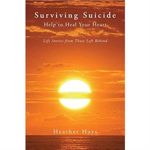 Surviving Suicide by Heather Hays