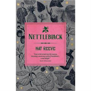 Nettleblack by Nat Reeve