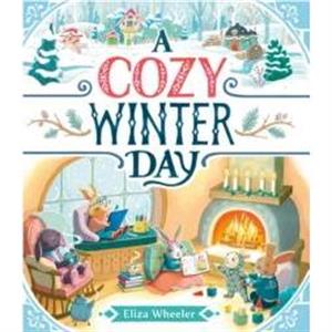 A Cozy Winter Day by Eliza Wheeler