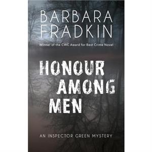 Honour Among Men by Barbara Fradkin