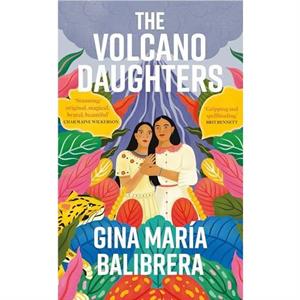 The Volcano Daughters by Gina Maria Balibrera