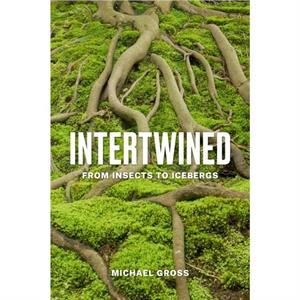 Intertwined by Michael Gross