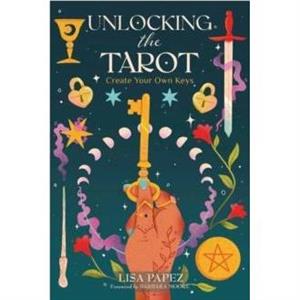 Unlocking the Tarot by Barbara Moore