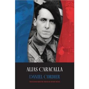 Alias Caracalla by Daniel Cordier