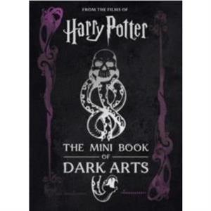 Harry Potter The Mini Book of Dark Arts by Jody Revenson