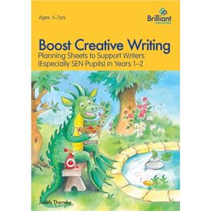 Boost Creative Writing for 57 Year Olds by Judith Thornby