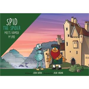 Spid the Spider Meets Hamish McSpid by John Eaton